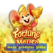 meus produtos globo com pagamento